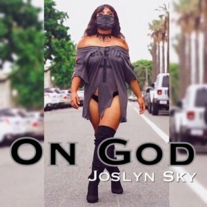 Josly Sky - On God